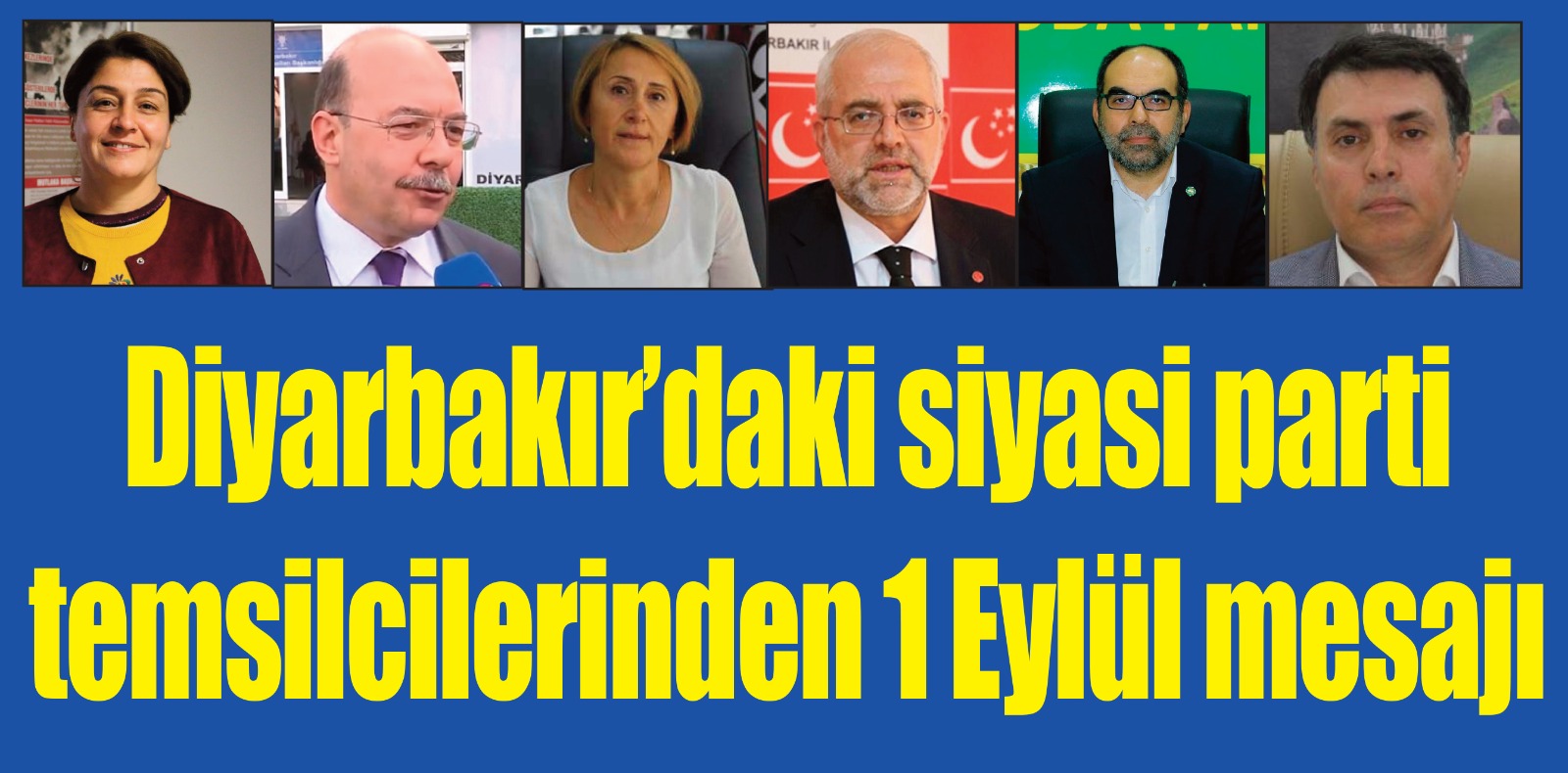 Diyarbakır’daki siyasi parti temsilcilerinden 1 Eylül mesajı