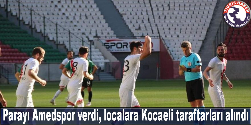 Parayı Amedspor verdi, localara Kocaeli taraftarları alındı