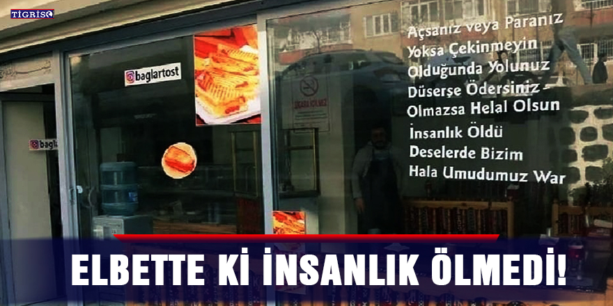 Elbette ki insanlık ölmedi!