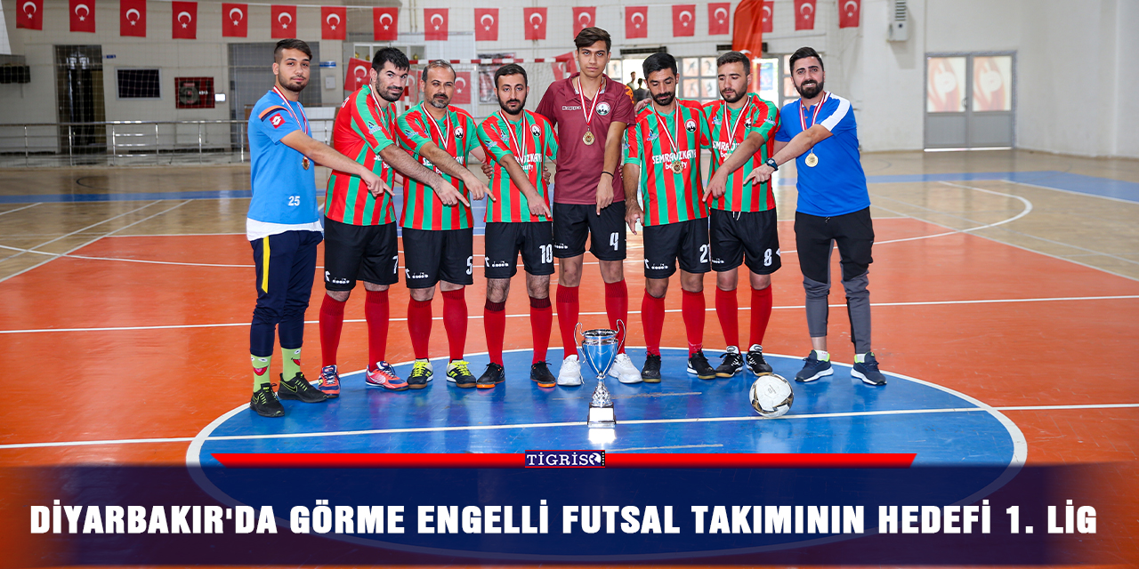 Diyarbakır'da görme engelli futsal takımının hedefi 1. Lig