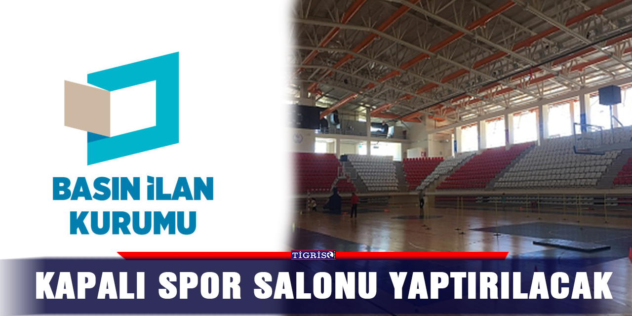 Kapalı spor salonu yaptırılacak