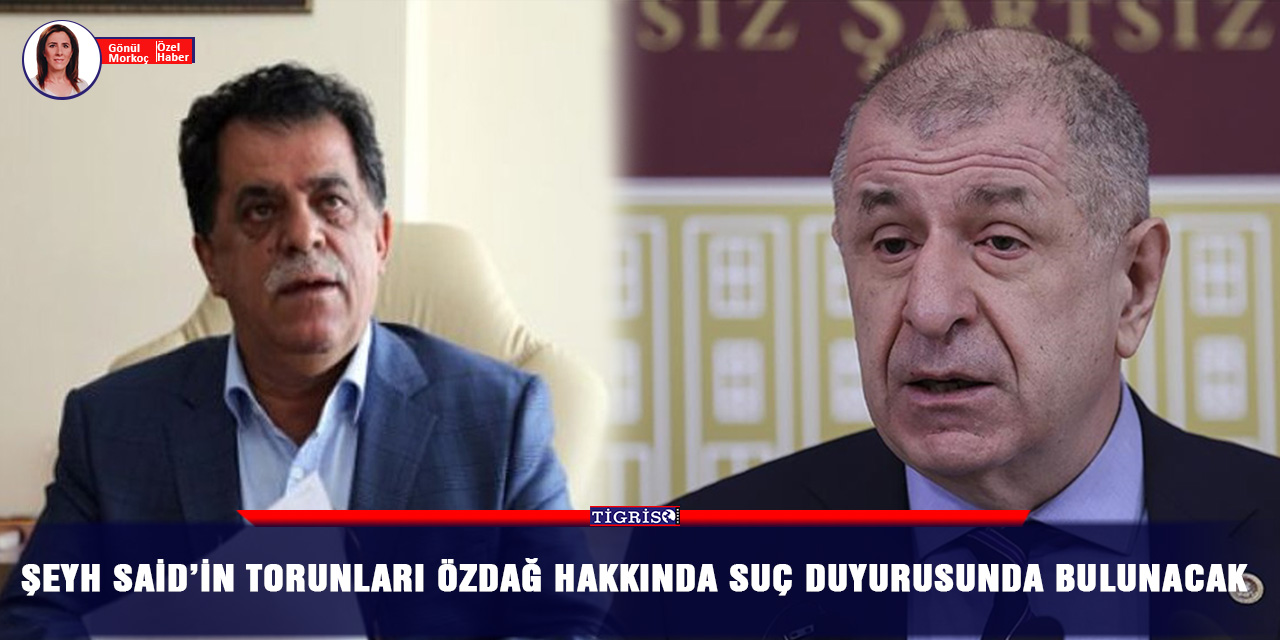 Şeyh Said’in torunları Özdağ hakkında suç duyurusunda bulunacak