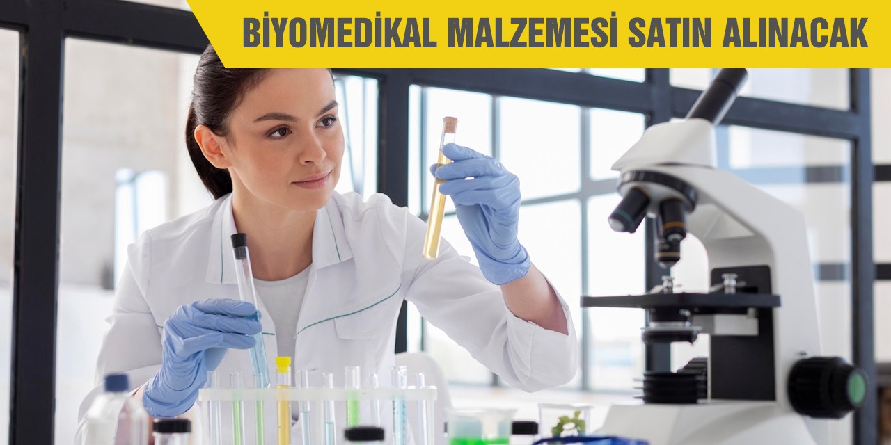 Biyomedikal malzemesi satın alınacak