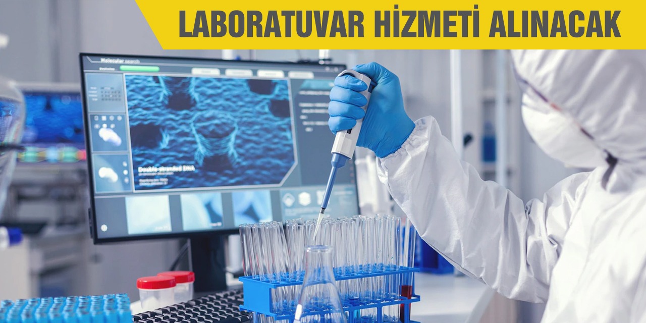 Laboratuvar hizmeti alınacak