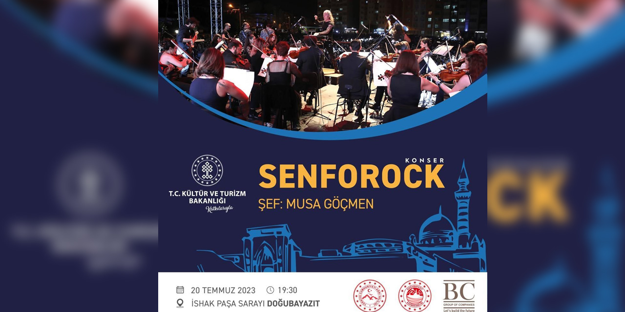 Doğubayazıt “Senforock” Konserine Ev sahipliği Yapacak