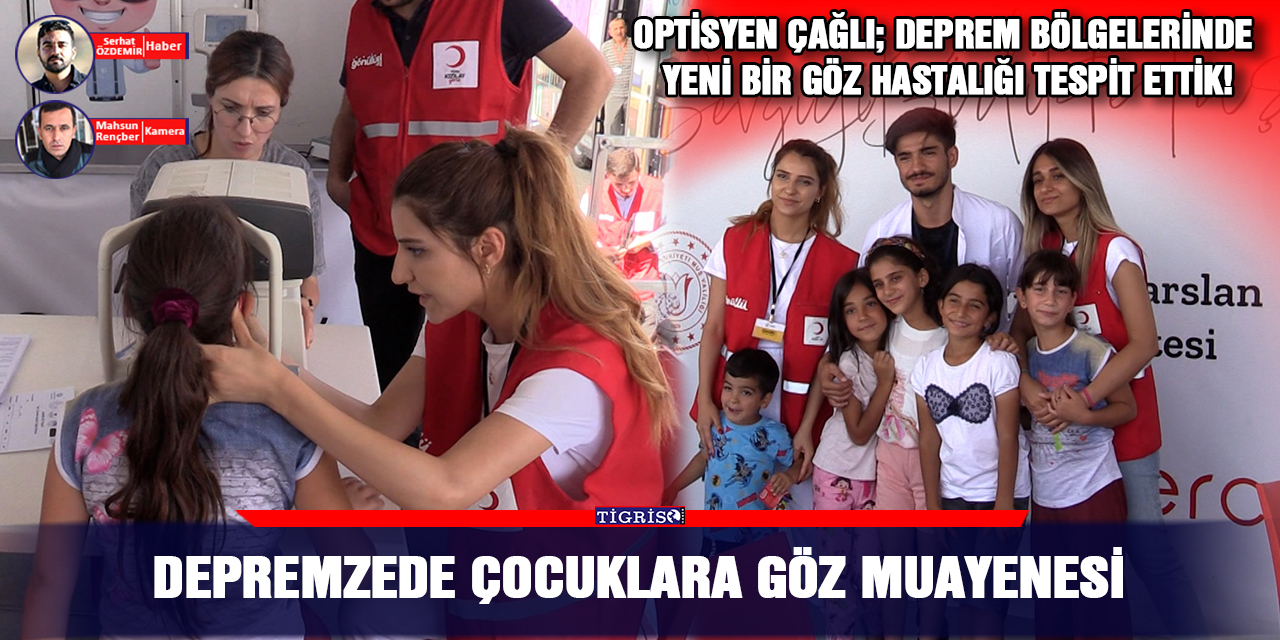 VİDEO - Depremzede çocuklara göz muayenesi