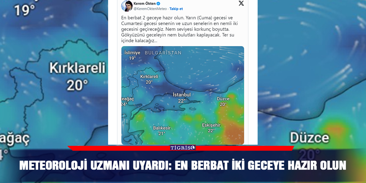 Meteoroloji uzmanı uyardı: En berbat iki geceye hazır olun