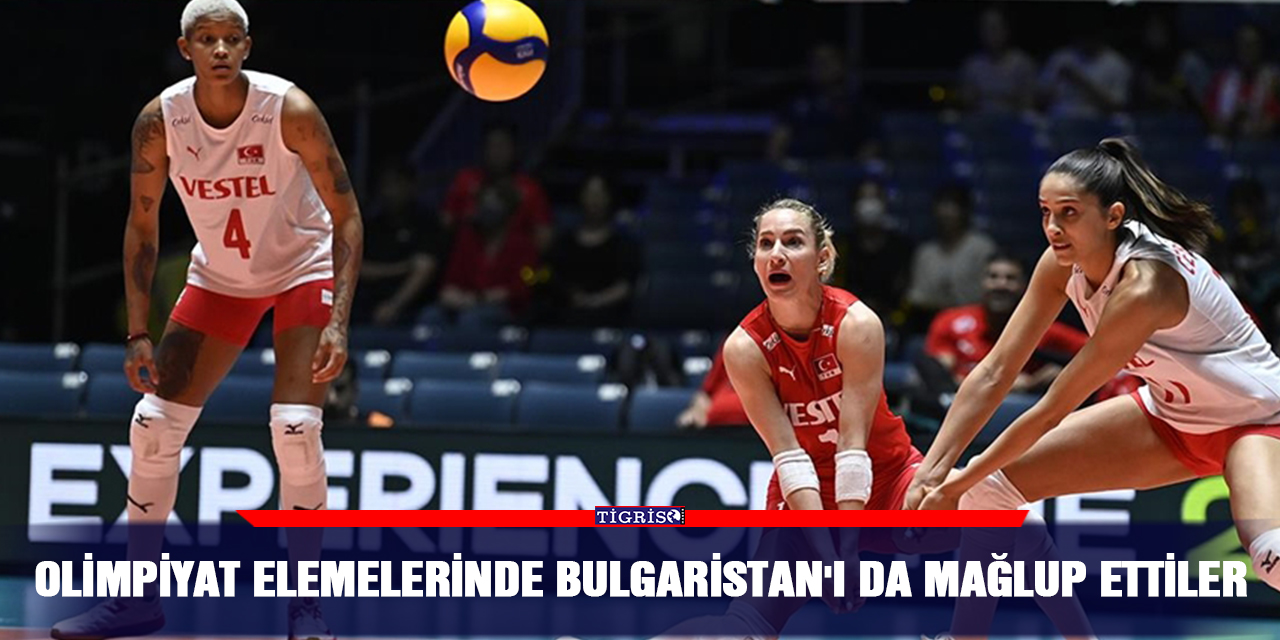 Olimpiyat elemelerinde Bulgaristan'ı da mağlup ettiler