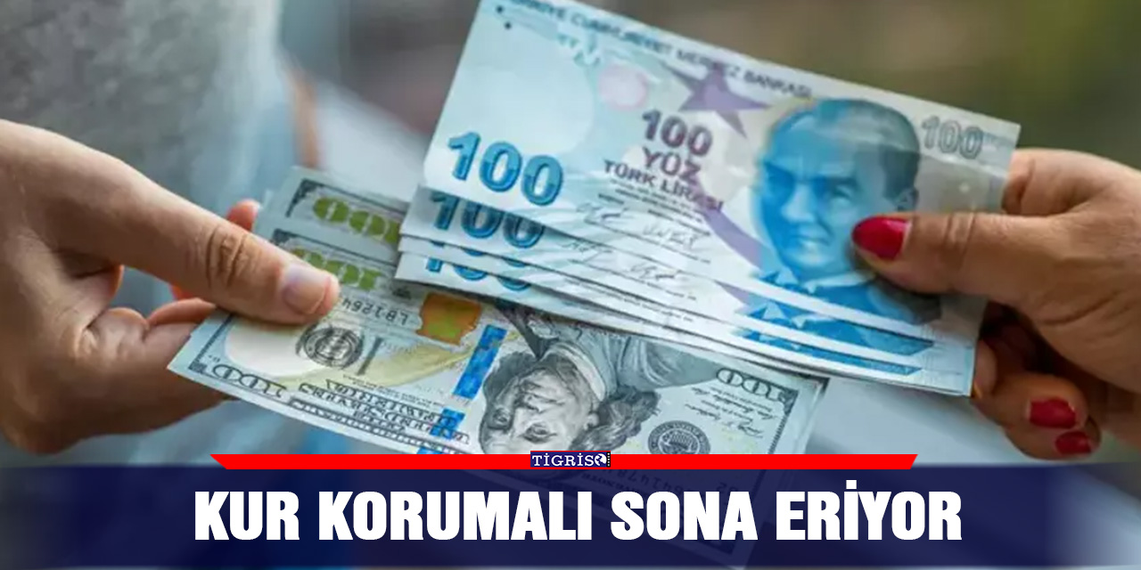 Kur korumalı sona eriyor