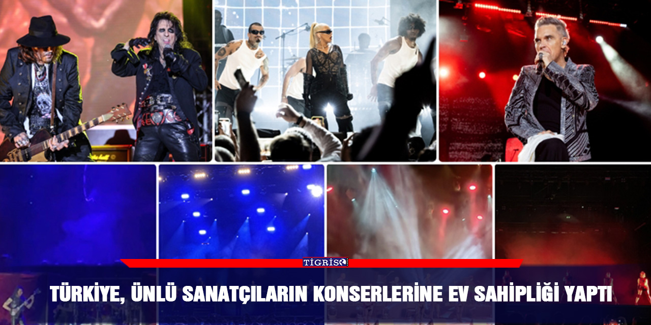 Türkiye, ünlü sanatçıların konserlerine ev sahipliği yaptı