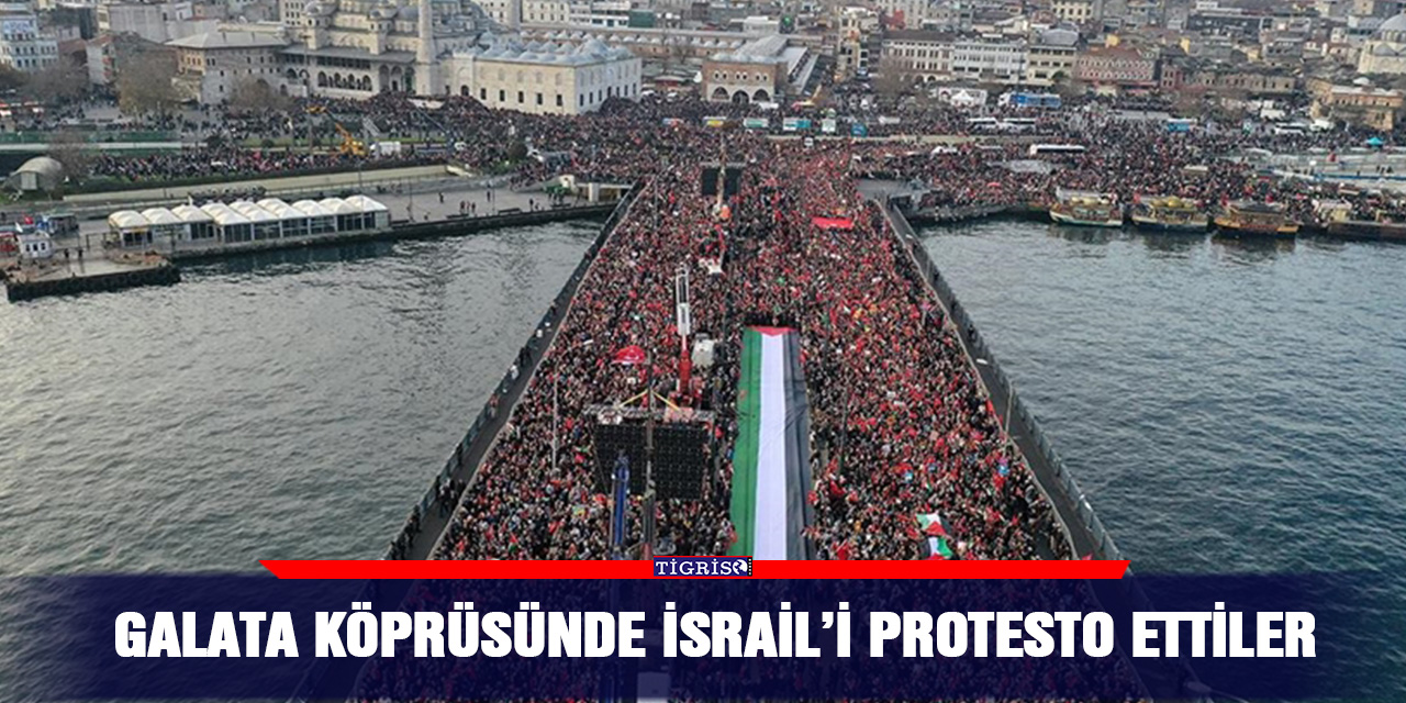 Galata köprüsünde İsrail’i protesto ettiler