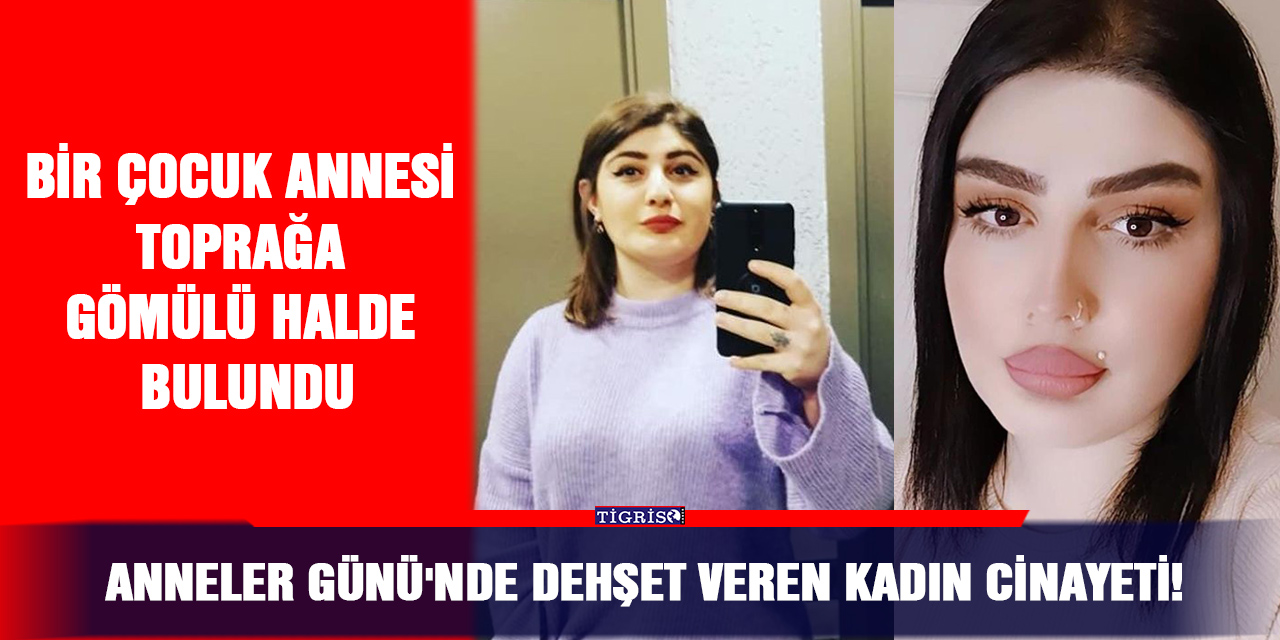 Anneler Günü'nde dehşet veren kadın cinayeti!