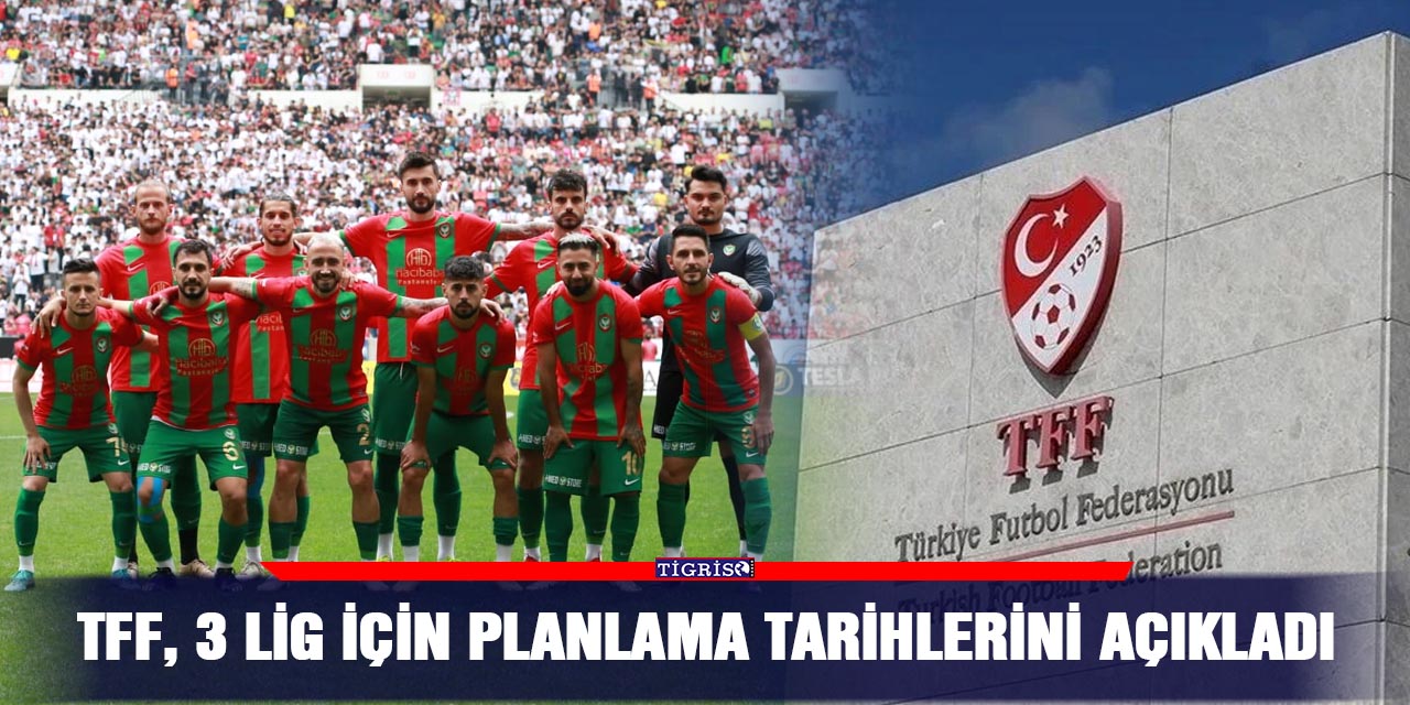 TFF, 3 lig için planlama tarihlerini açıkladı