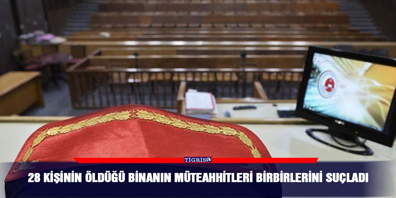 28 kişinin öldüğü binanın müteahhitleri birbirlerini suçladı