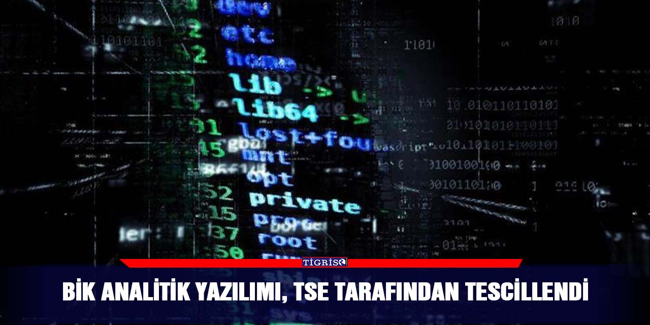 BİK Analitik yazılımı, TSE tarafından tescillendi