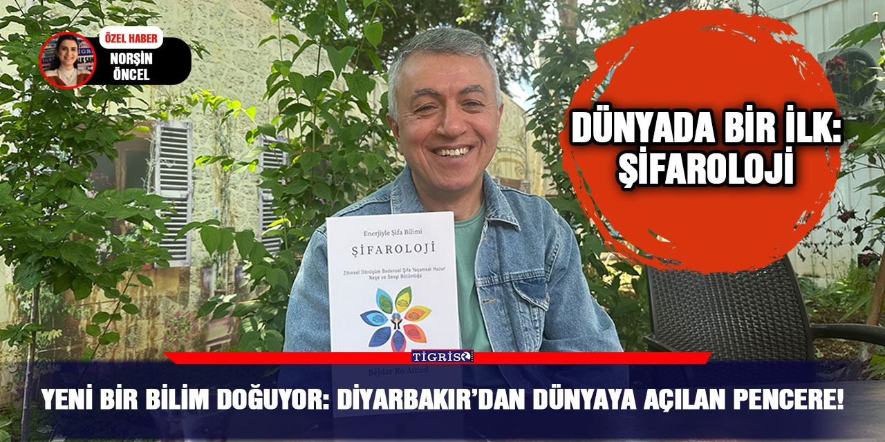 Yeni bir bilim doğuyor: Diyarbakır'dan dünyaya açılan pencere!