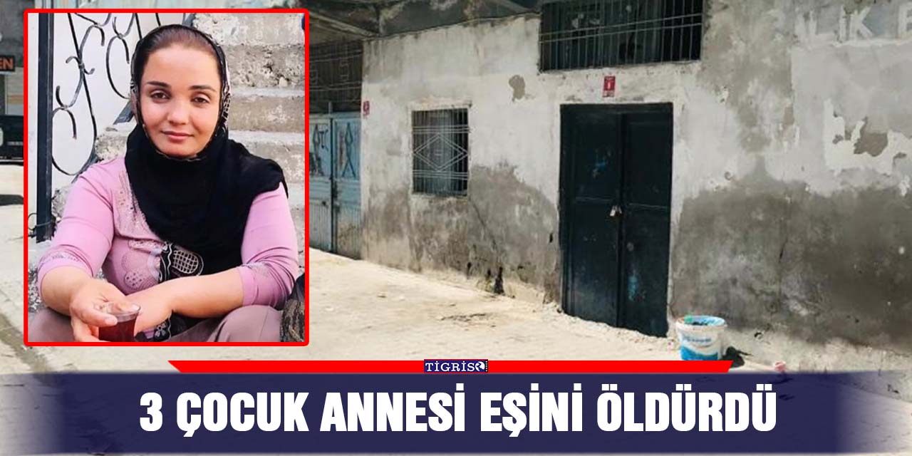 3 çocuk annesi eşini öldürdü