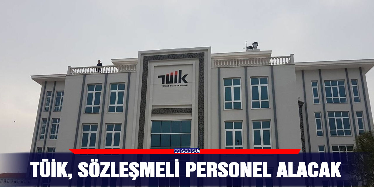 TÜİK, sözleşmeli personel alacak