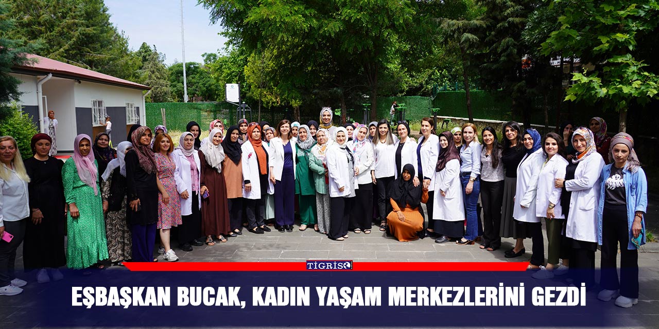 Eşbaşkan Bucak, kadın yaşam merkezlerini gezdi