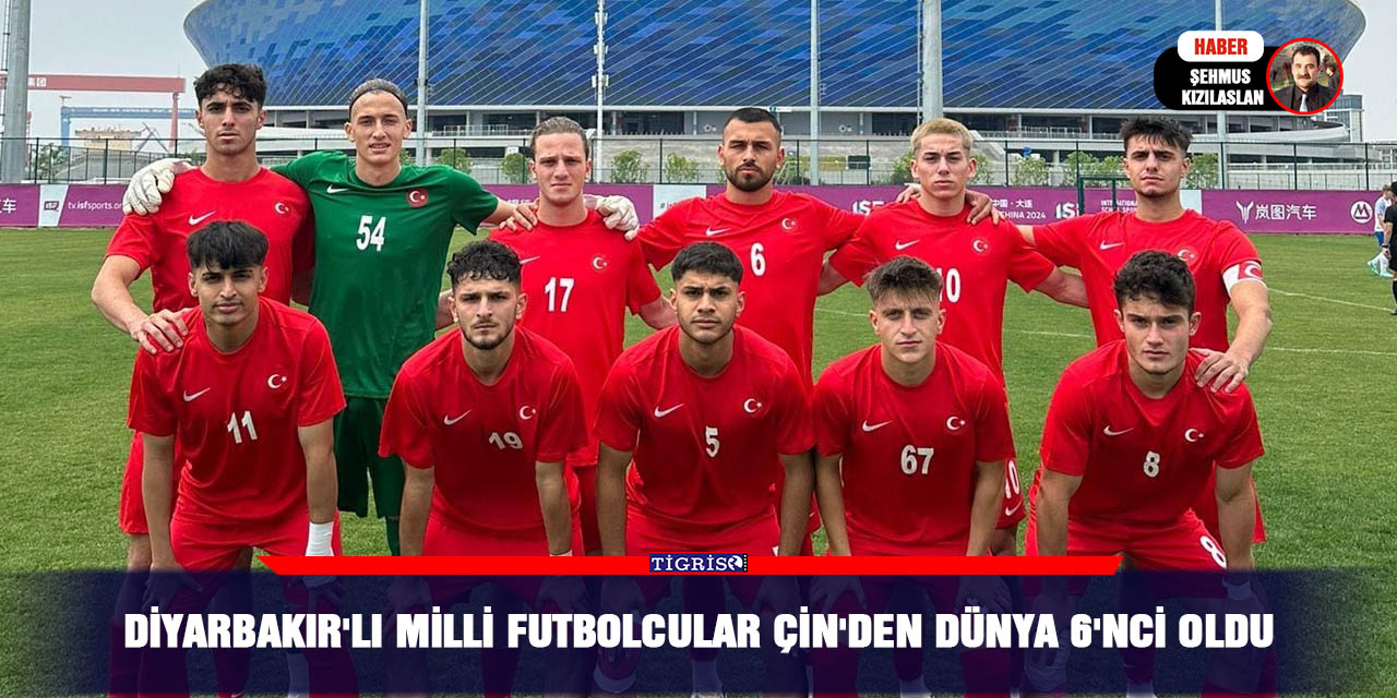 Diyarbakır'lı Milli Futbolcular Çin'den Dünya 6'nci oldu