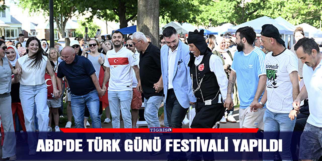 ABD'de Türk Günü Festivali yapıldı