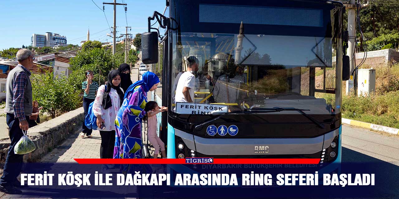 Ferit Köşk ile Dağkapı arasında ring seferi başladı