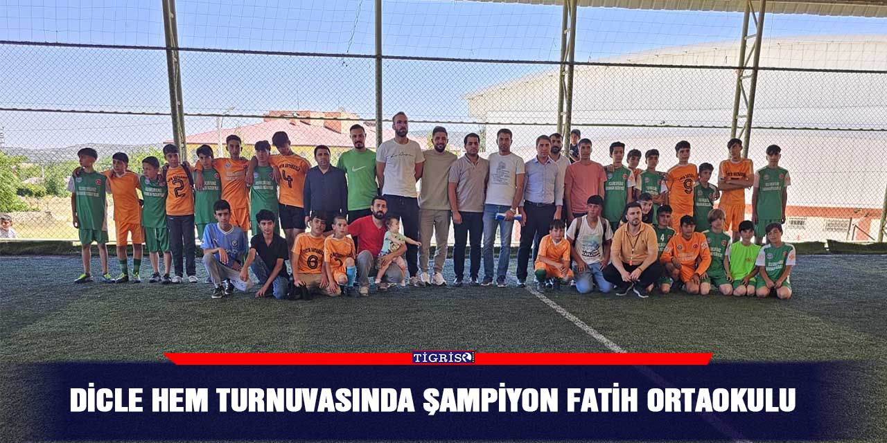 Dicle HEM turnuvasında şampiyon Fatih ortaokulu