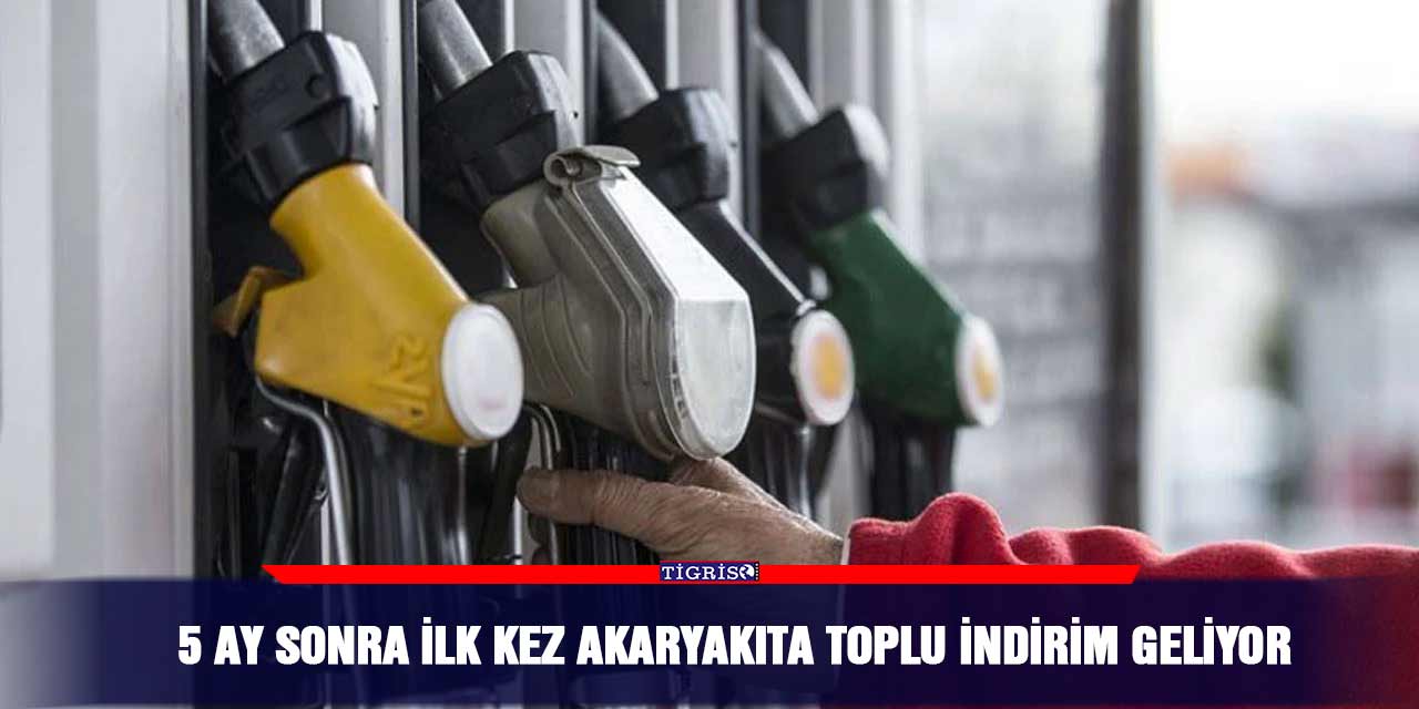 5 ay sonra ilk kez Akaryakıta toplu indirim geliyor