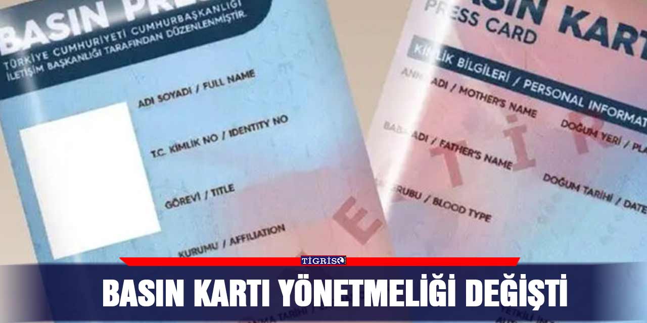 Basın kartı yönetmeliği değişti