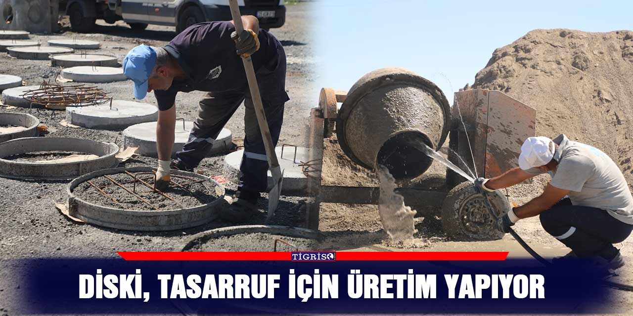 DİSKİ, tasarruf için üretim yapıyor