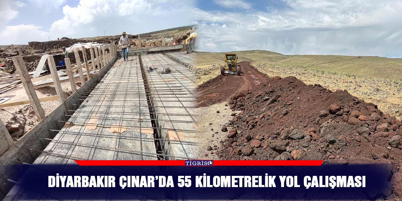 Diyarbakır Çınar’da 55 kilometrelik yol çalışması