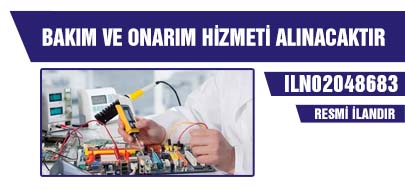 BAKIM VE ONARIM HİZMETİ ALINACAKTIR