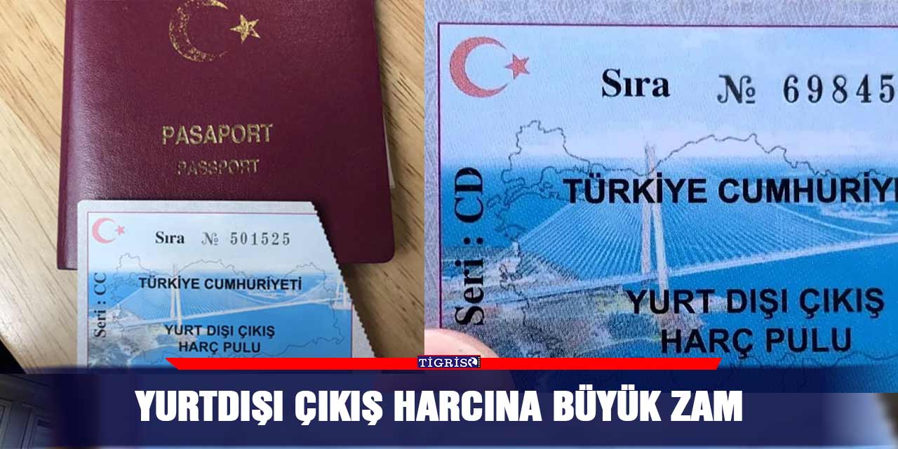 Yurtdışı Çıkış Harcına büyük zam