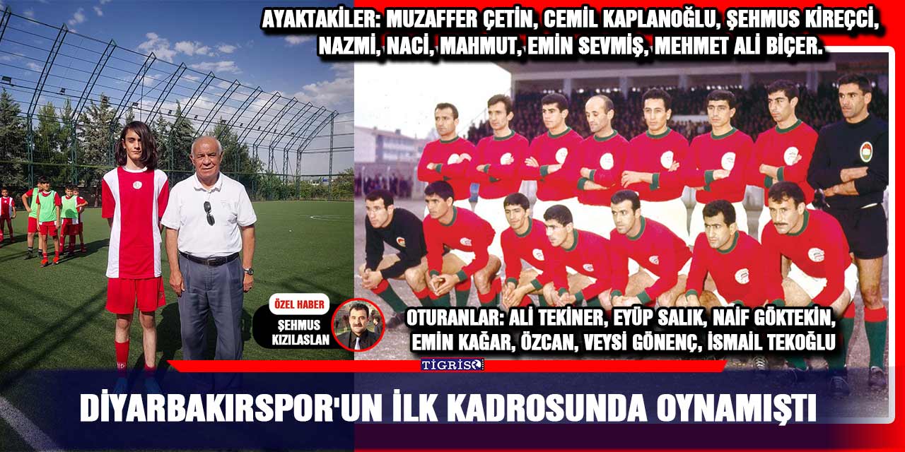 VİDEO - Diyarbakırspor'un ilk kadrosunda oynamıştı