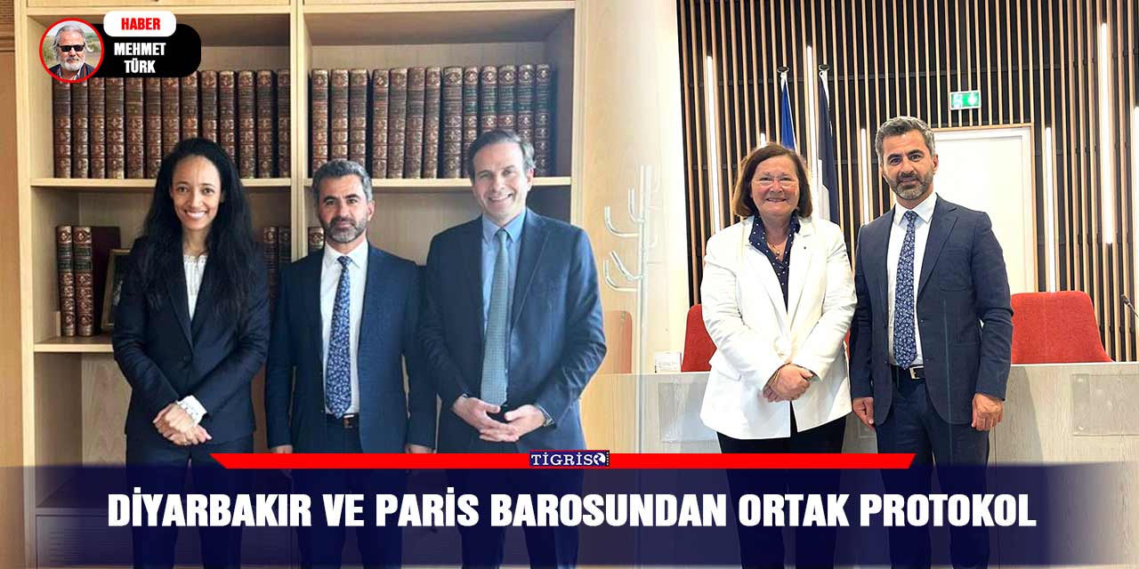 Diyarbakır ve Paris Barosundan ortak protokol