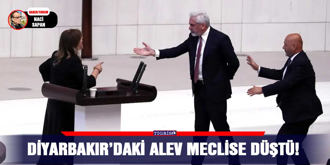 Diyarbakır’daki alev meclise düştü!
