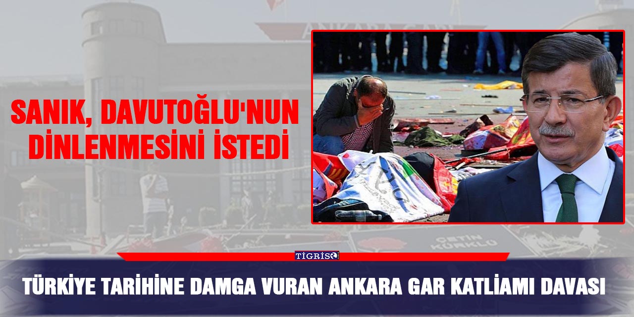 Türkiye tarihine damga vuran Ankara Gar Katliamı davası
