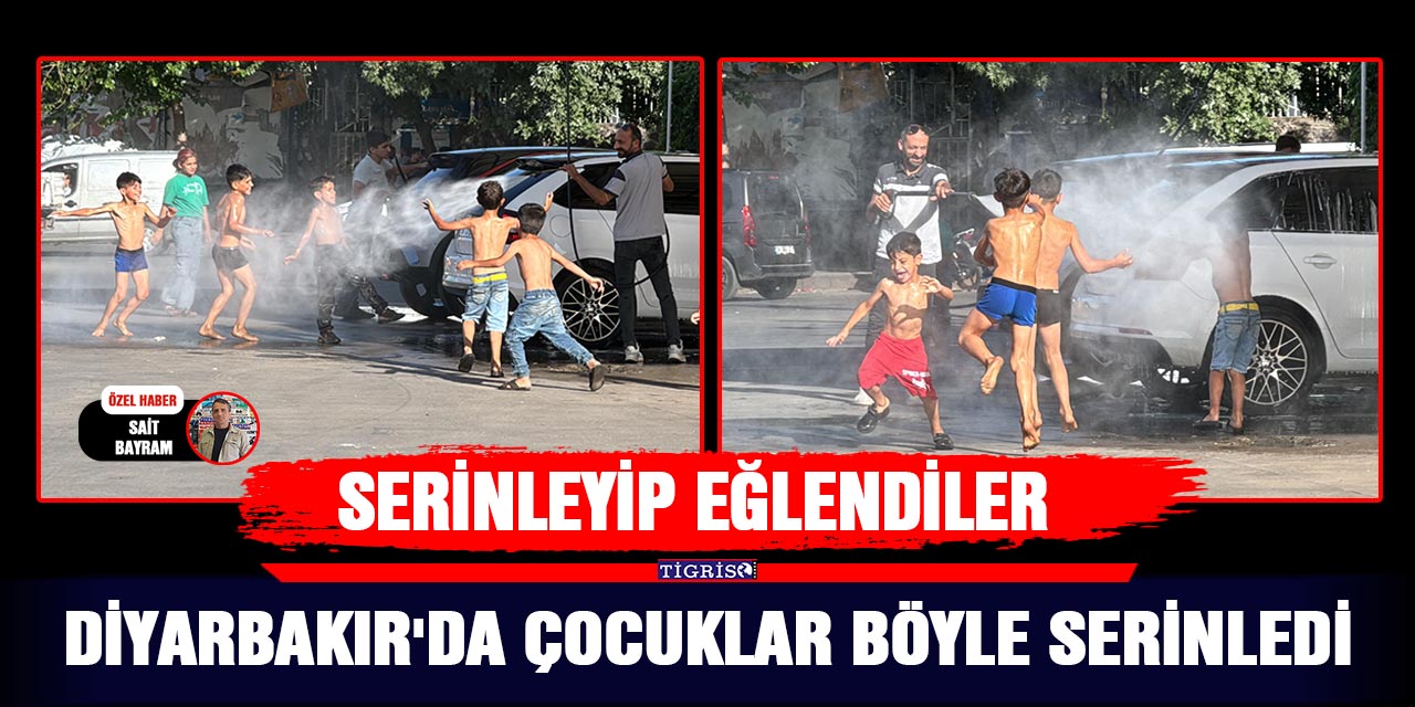 VİDEO - Diyarbakır'da çocuklar böyle serinledi