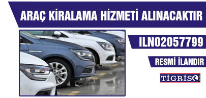 ARAÇ KİRALAMA HİZMETİ ALINACAKTIR