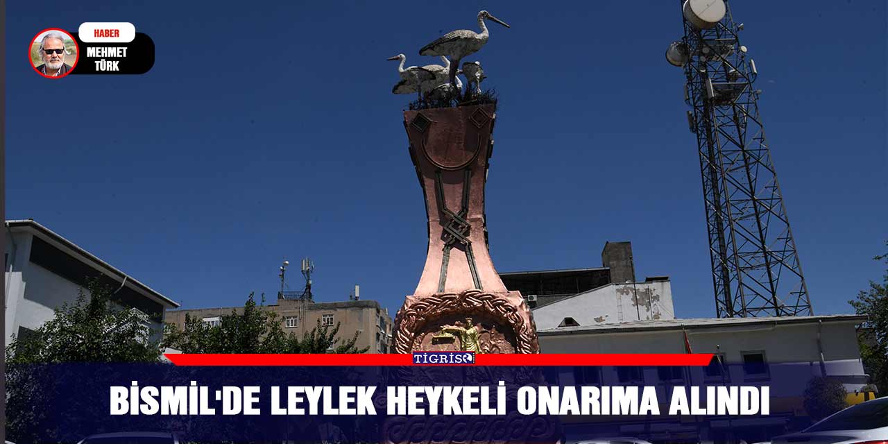 Bismil'de leylek heykeli onarıma alındı