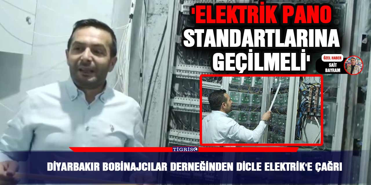 VİDEO - Diyarbakır Bobinajcılar odasından Dicle Elektrik'e çağrı; 'Elektrik pano standartlarına geçilmeli'