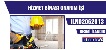 HİZMET BİNASI ONARIM İŞİ YAPTIRILACAKTIR