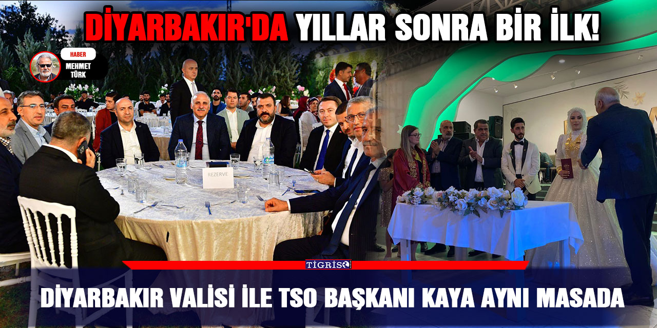 Diyarbakır Valisi ile TSO Başkanı Kaya aynı masada