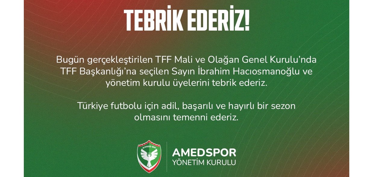 Amedspor TFF Başkanı seçilen İbrahim Hacıosmanoğlu tebrik etti