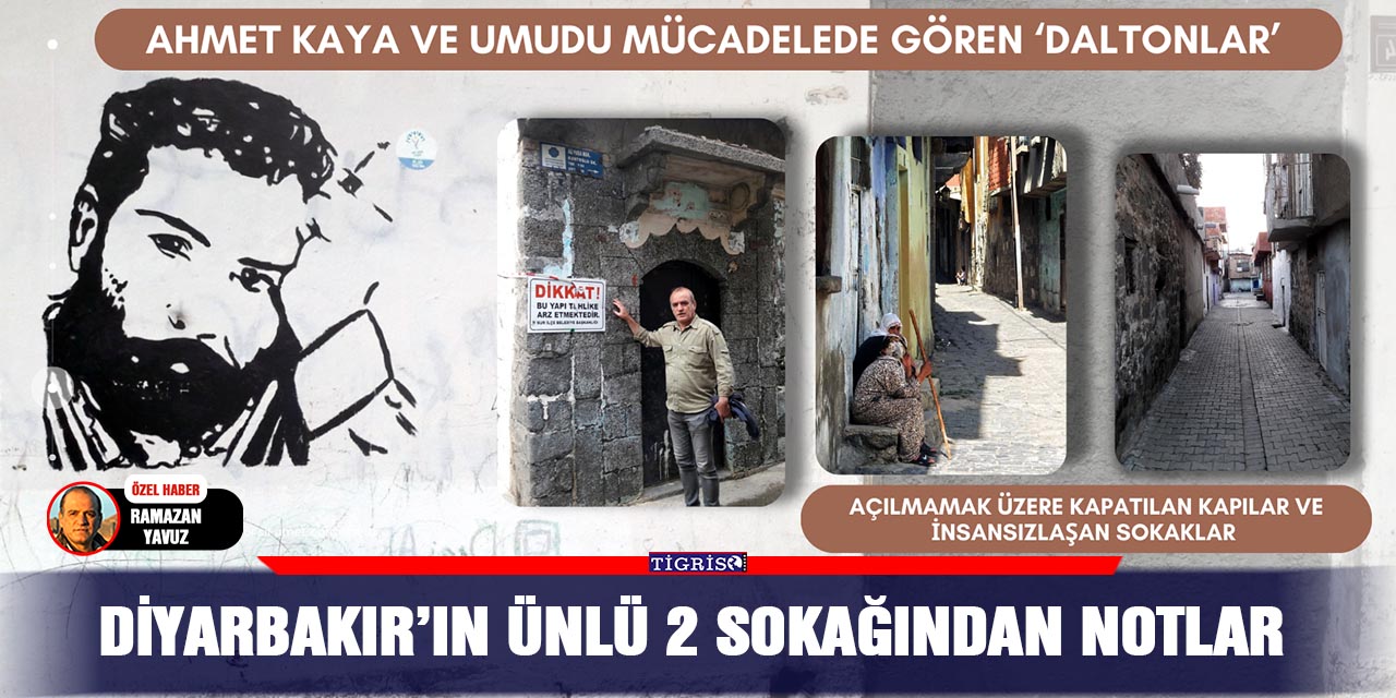 VİDEO - Diyarbakır’ın ünlü 2 sokağından notlar