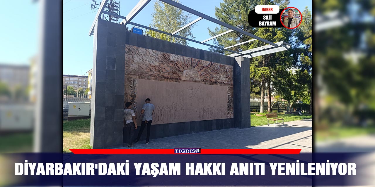 Diyarbakır'daki Yaşam Hakkı Anıtı yenileniyor