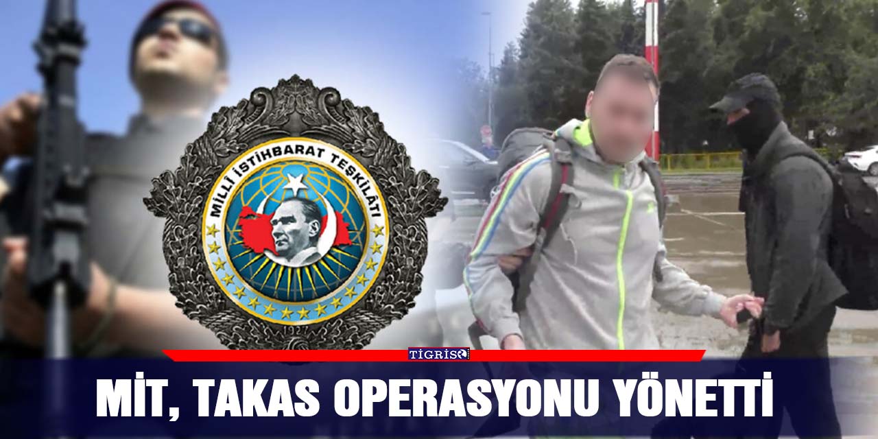 MİT, takas operasyonu yönetti