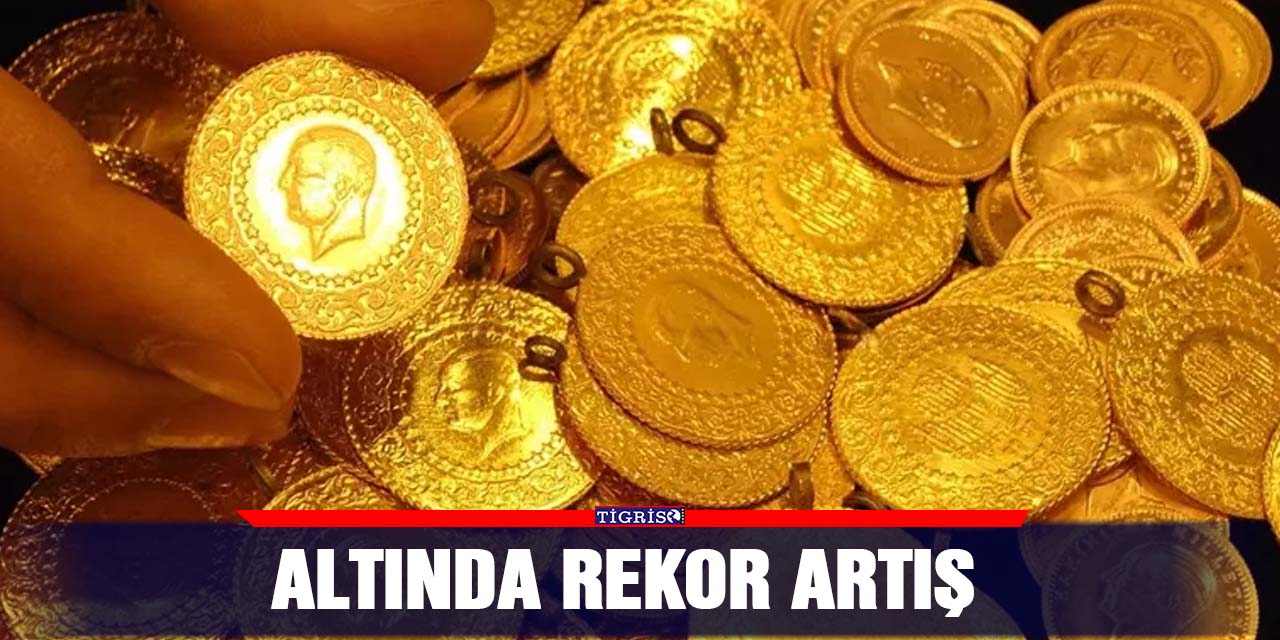 Altında rekor artış