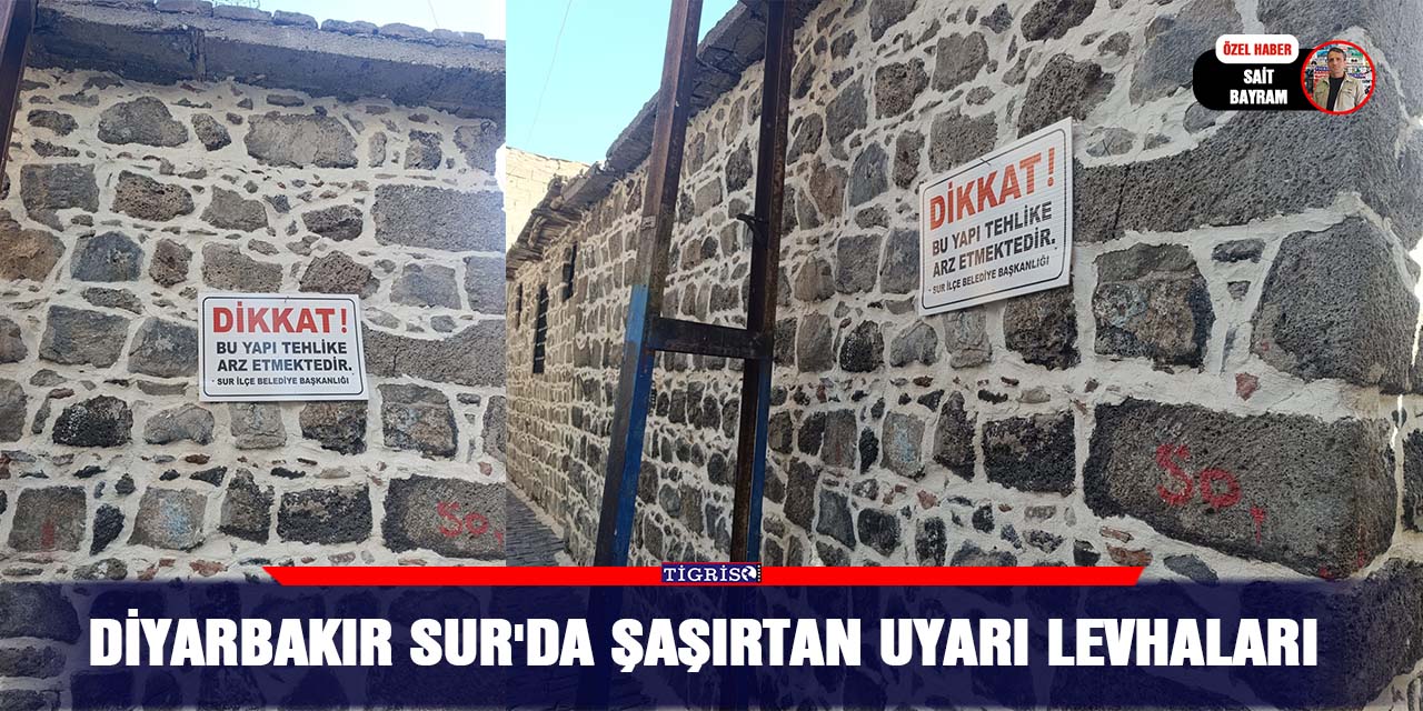 Diyarbakır Sur'da şaşırtan uyarı levhaları