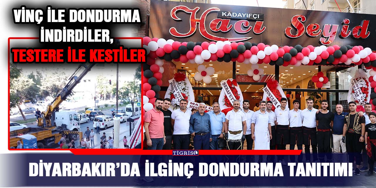 VİDEO - Diyarbakır’da İlginç Dondurma Tanıtımı:  Vinç ile Dondurma İndirdiler, Testere ile Kestiler